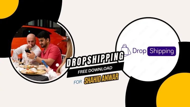 Shahid Anwar Course Free Download (/Dropshipping)