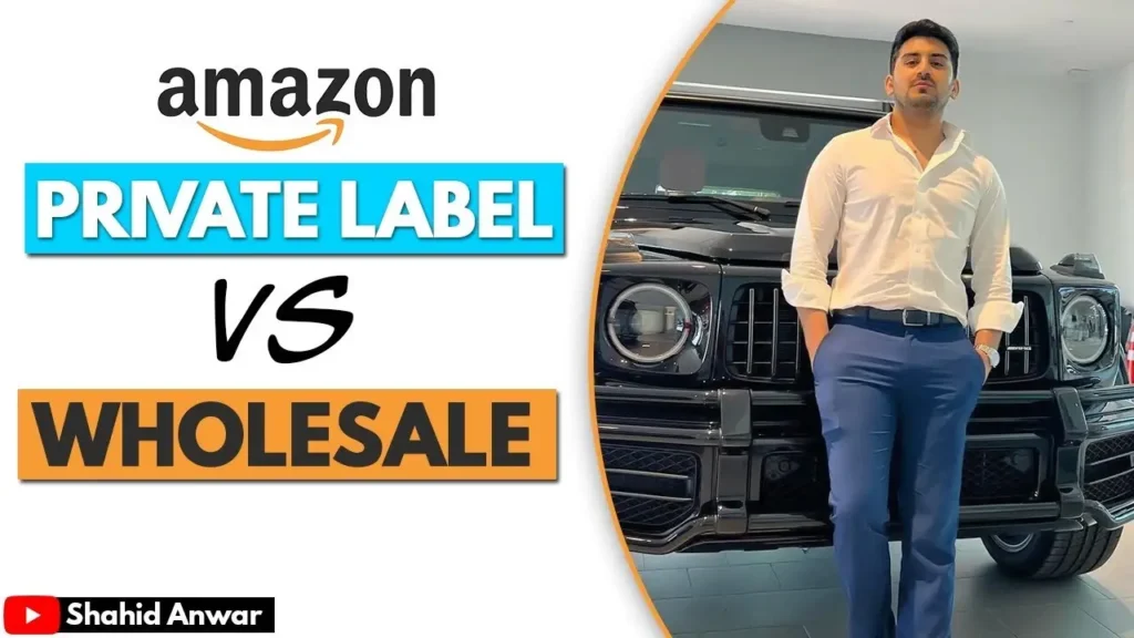 Amazon Wholesale vs Private Label